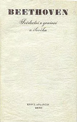 Beethoven : svědectví o geniovi a člověku