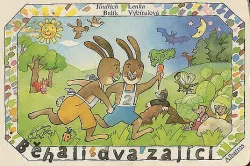 Běhali dva zajíci
