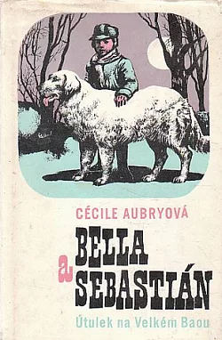 Bella a Sebastián: Útulek na Velkém Baou