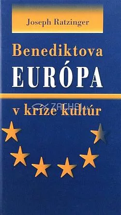 Benediktova Európa v kríze kultúr