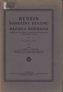 Benzín, náhražky benzínu a mazadla minerálná