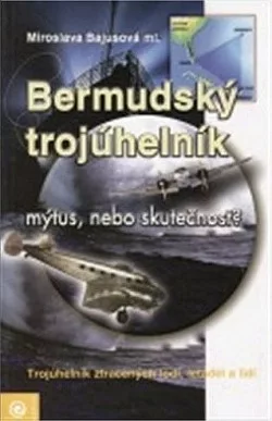 Bermudský trojúhelník - mýtus, nebo skutečnost?
