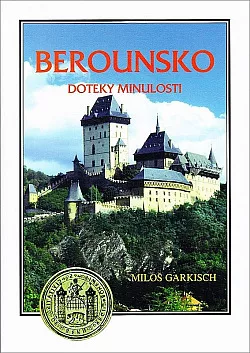Berounsko - Doteky minulosti