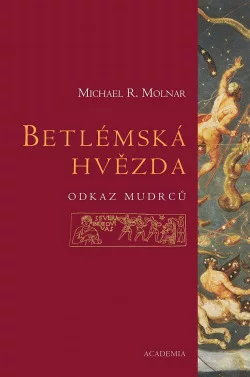 Betlémská hvězda. Odkaz mudrců