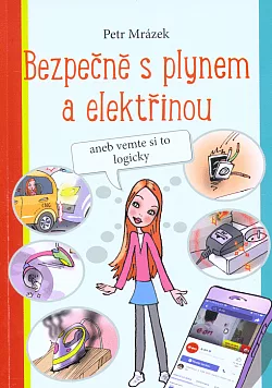Bezpečně s plynem a elektřinou aneb vemte to logicky
