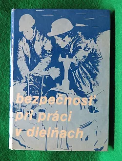 Bezpečnosť pri práci v dielňach