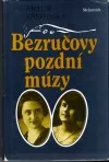 Bezručovy pozdní múzy