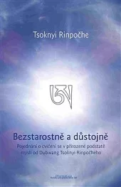 Bezstarostně a důstojně. Pojednání o cvičení se v přirozené podstatě mysli