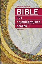 Bible, 101 nejdůležitějších otázek