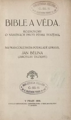 Bible a věda: rozhovory o námitkách proti Písmu svatému