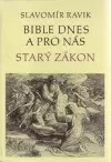 Bible dnes a pro nás: Starý zákon