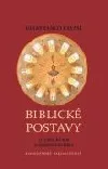 Biblické postavy - Liturgický rok s osobnostmi Bible
