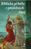 Biblické příběhy v proměnách času