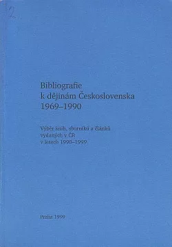 Bibliografie k dějinám Československa 1969–1990.