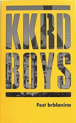 KKRD Boys - Fest brblanina