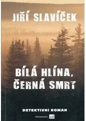 Bílá hlína, černá smrt