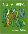 Bill a Nebyl