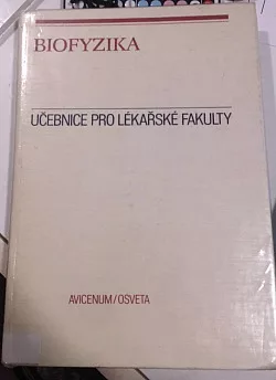 Biofyzika: učebnice pro lékařské fakulty