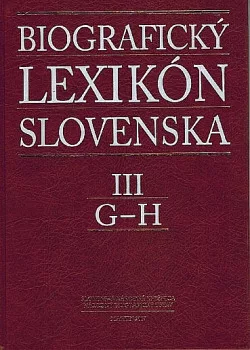 Biografický lexikón Slovenska. III, G-H