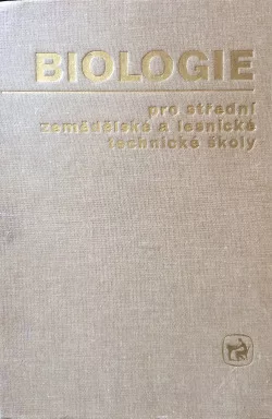 Biologie pro střední zemědělské a lesnické technické školy