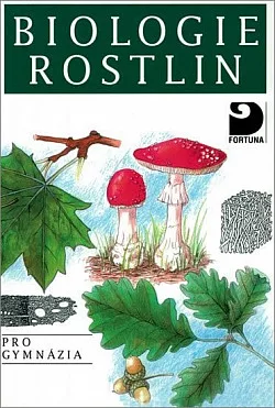 Biologie rostlin pro gymnázia
