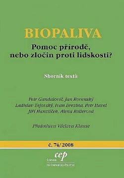 Biopaliva: pomoc přírodě, nebo zločin proti lidskosti?