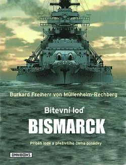 Bitevní loď Bismarck: Příběh lodě a přeživšího člena posádky