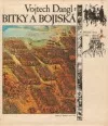 Bitky a bojiská: Od Wogastisburgu po Lamač