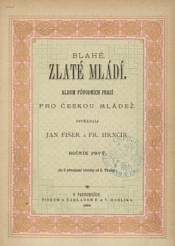 Blahé zlaté mládí - Ročník prvý