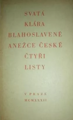 Blahoslavené Anežce České čtyři listy