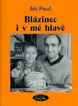 Blázinec i v mé hlavě
