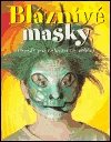 Bláznivé masky