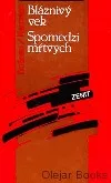 Bláznivý vek / Spomedzi mŕtvych