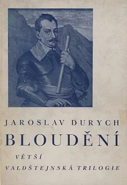Bloudění: větší valdštejnská trilogie. Část 3.