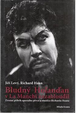 Bludný Holanďan v La Manchi nezabloudil