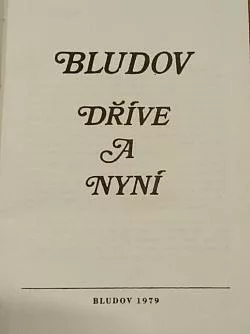 Bludov dříve a nyní