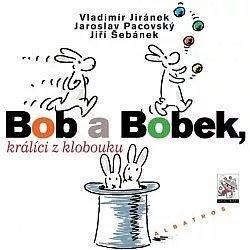 Bob a Bobek, králíci z klobouku