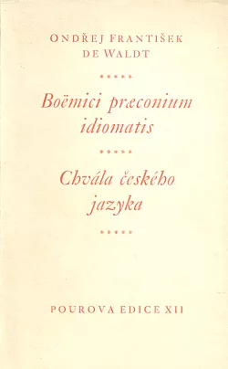 Boëmici praeconium idiomatis / Chvála českého jazyka