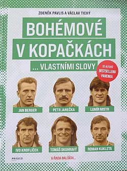 Bohémové v kopačkách... vlastními slovy