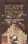 Bohom zabudnutá zem - Zlatý prízrak II
