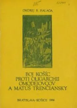 Boj Košíc proti oligarchii Omodejovcov a Matúš Trenčiansky