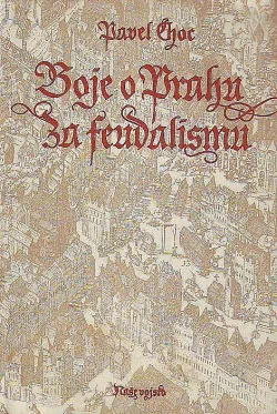 Boje o Prahu za feudalismu