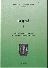 Bojná 2: Nové výsledky výskumov včasnostredovekých hradísk