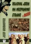Bojoval jsem na nesprávné straně v Rusku