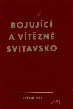 Bojující a vítězné Svitavsko: sborník vzpomínek z let 1938-1948