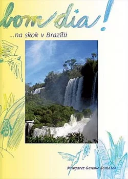 Bom dia! ... na skok v Brazílii