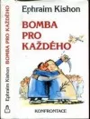 Bomba pro každého - satirické povídky