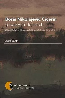 Boris Nikolajevič Čičerin o ruských dějinách