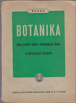 Botanika pro vyšší třídy středních škol a učitelské ústavy