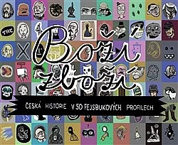 Boží zboží: Česká historie v 50 fejsbukových profilech